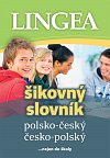 Polsko-český, česko-polský šikovný slovník …nejen do školy