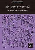 Uso de corpus en clase de ELE: La lengua real - Libro