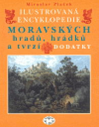 Ilustrovaná encyklopedie moravských hradů, hrádků a tvrzí  - dodatky