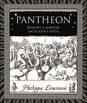 Pantheon - Bohové a bohyně antického světa