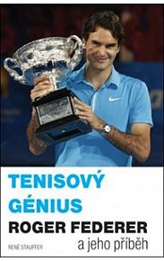 Tenisový genius R.Federer 2. vydání