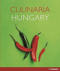 Culinaria Hungary: A Celebration of Food and Tradition