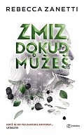 Zmiz, dokud můžeš