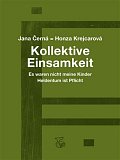 Kollektive Einsamkeit - Kolektivní osamění