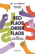 Red flags, green flags aneb jak se sebevědomě pohybovat ve vztazích
