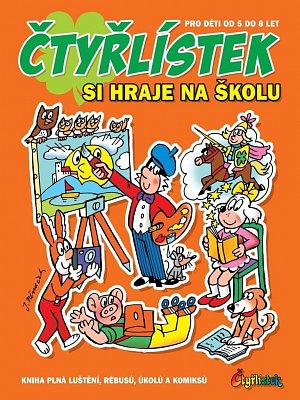 Čtyřlístek si hraje na školu - Kniha plná luštění, rébusů, úkolů a komiksů