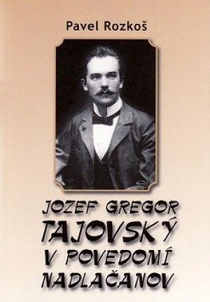 Jozef Gregor Tajovský v podvedomí Nadlačanov