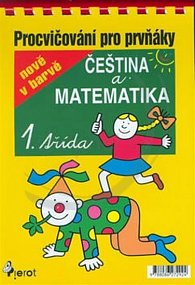 Procvičování pro prvňáky - Čeština a matematika - nové (kroužková vazba)