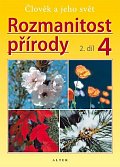 Rozmanitost přírody 4/2 - Člověk a jeho svět, 1.  vydání