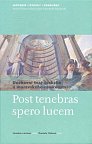 Post tenebras spero lucem