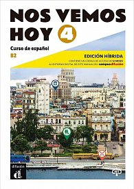 !Nos vemos! hoy 4 (B2) - Edición híbrida Libro del alumno + Campus (12 meses)