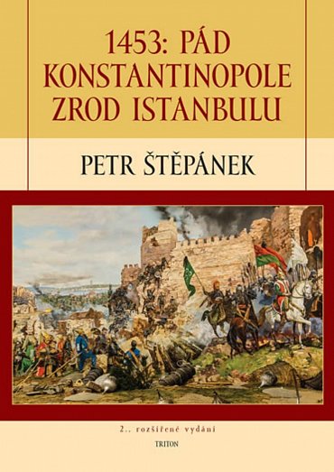 Náhled 1453: Pád Konstantinopole – Zrod Istanbulu