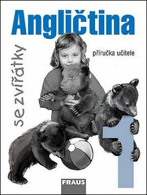 Angličtina se zvířátky 1 - příručka učitele