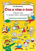 Čtu a vím o čem - Pracovní sešit k rozvíjení čtení s porozuměním, 1.  vydání