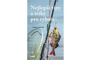 Nejlepší tipy a triky pro rybáře