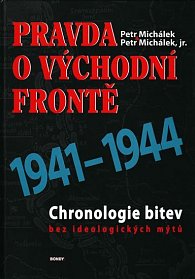 Pravda o východní frontě 1. část 1941-1944