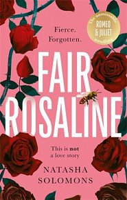 Fair Rosaline: The most captivating, powerful and subversive retelling you´ll read this year