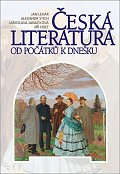 Česká literatura od počátku k dnešku