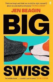 Big Swiss: ´Incredible book. . . I couldn´t put it down.´ Jodie Comer