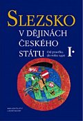 Slezsko v dějinách českého státu I.+II.