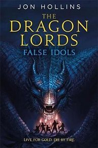 The Dragon Lords 2: False Idols