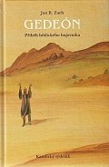 Gedeón - Příběh biblického bojovníka