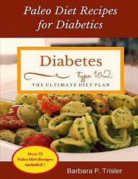 Diabetes : Paleo Diet Recipes for Diabetics