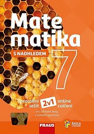 Matematika 7 s nadhledem pro ZŠ a víceletá gymnázia - Hybridní pracovní sešit 2v1