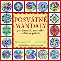 Posvátné mandaly pro harmonii, rovnováhu a duševní pohodu
