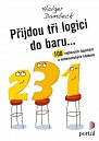 Přijdou tři logici do baru... - 100 nejhezčích logických a matematických hádanek