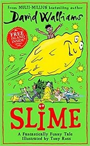 Slime : The new children´s book from No. 1 bestselling author David Walliams