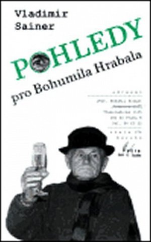 Pohledy pro Bohumila Hrabala