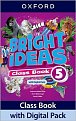 Bright Ideas 5 Class Book with Digital Pack