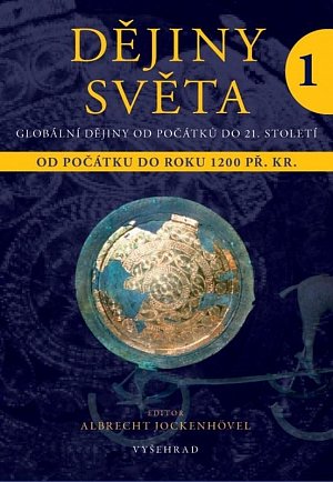 Dějiny světa 1 - Od počátku do roku 1200 př. Kr., 3.  vydání