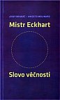 Mistr Eckhart Slovo věčnosti