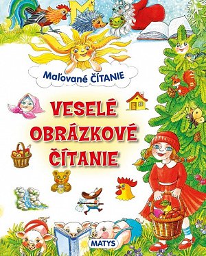 Maľované čítanie: Veselé obrázkové čítanie