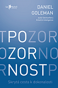 Pozornost – Skrytá cesta k dokonalosti