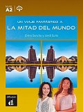 Un viaje fantástico a la mitad del mundo (A2) - Libro + MP3 descargable