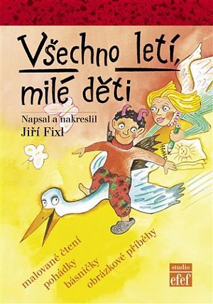 Všechno letí, milé děti