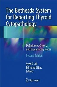 The Bethesda System for Reporting Thyroid Cytopathology : Definitions, Criteria, and Explanatory Notes