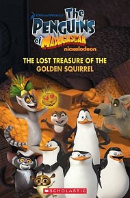 Level 1: The Penguins of Madagaskar: The Lost Treasure of the Golden Squirrel (Popcorn ELT Primary Reader)s