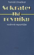 Sokrates na rovníku - rodinné reportáže