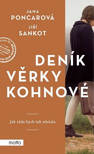 Deník Věrky Kohnové - Jak ráda bych tak zůstala