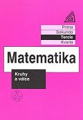 Matematika pro nižší třídy víceletých gymnázií - Kruhy a válce (tercie), 1.  vydání