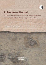 Pohansko u Břeclavi - Sociální a ekonomická stratifikace velkomoravského centra na základě archeozoologických analýz