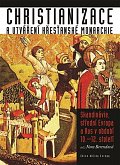 Christianizace a utváření křesťanské monarchie