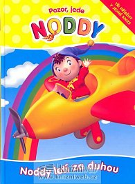 Noddy 4 - Noddy letí za duhou