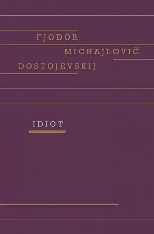 Idiot, 1.  vydání