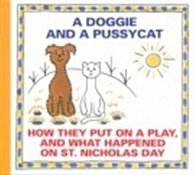 A Doggie and a Pussycat- How they put on a play,