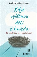 Když vylétnou děti z hnízda - Od symbiózy k samostatnosti